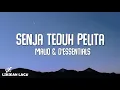 Download Lagu MALIQ \u0026 D'Essentials - Senja Teduh Pelita (Lirik Lagu)