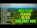 Download Lagu Sholawat Nabi : Kumpulan Sholawat Nabi 2025 Ampuh Penarik Rezeki \u0026 Pelancar Usaha | Sholawat Jibril