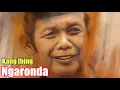 Download Lagu Ngaronda (kang ibing)