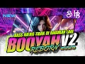 Download Lagu BOOYAH REBORN VOL 2 BAS NJEJEK BASS BETLE 2025 TIDAK DIRAGUKAN LAGI