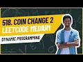 518 Coin Change 2 Leetcode Python Medium Dynamic Programming