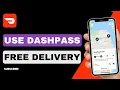 How to Use DashPass for Free Delivery 2026