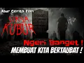 Download Lagu NGERI BANGET ! MEMBUAT KITA AKAN BERTAUBAT ! ALUR CERITA FILM SIKSA KUBUR (2024) FILM HOROR TERBAIK