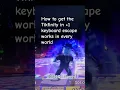 How to get Tikfinity in 1 Keyboard Escape Tutorial