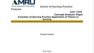 Solved DNP 7000 Concept Analysis Paper - Miami Regional University