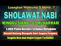 Download Lagu PUTAR PAGI INI‼️ Sholawat Jibril Pengabul Hajat \u0026 Pembuka Rezeki | Penghapus Dosa \u0026 Pemberi Syafaat