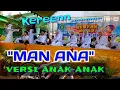 SHOLAWAT MAN ANA VERSI ANAK-ANAK TAHUN 2020