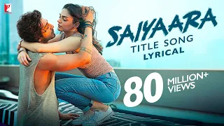 lyrical saiyaara title song ahaan aneet tanishk bagchi faheem abdullah arslan irshad kamil