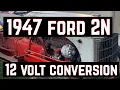 FORD 2N 8N 9N 12volt conversion