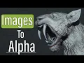 Turn Images Into An Alpha - A Quick Tutorial