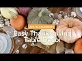 Live To Celebrate Easy Thanksgiving Table Decor