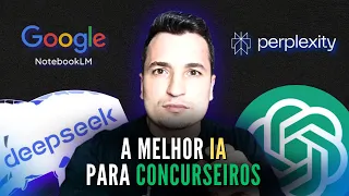 A MELHOR IA PARA CONCURSOS PÚBLICOS? Testei GPT, DeepSeek, NotebookLM e Perplexity!