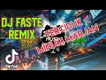 DJ FAASTE VIRAL TIK TOK REMIX 2020