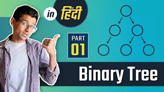 Binary Tree Part 1 BST Binary Search Tree Data Structures Algorithms Tutorials In Hindi
