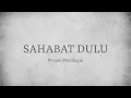Download Lagu Sahabat Dulu - Prinsa Mandagie | lirik video