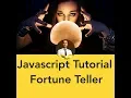 Javascript Tutorials A Fortune Teller