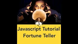 Javascript Tutorials A Fortune Teller