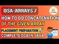 Best DSA Course-Array7 How to do Concatenation of the given Array Leetcode Geeks for Geeks 2023