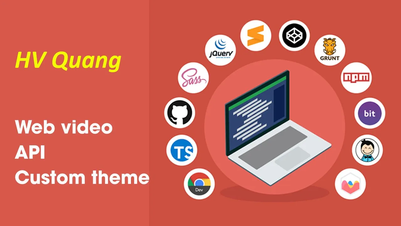 Project Học viên Frontend - Web video API Custom theme - Quang