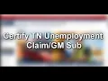 Certify TN Unemployment Claim GM Sub Walkthrough