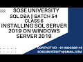 Batch 54 Sql DBA Class 6 Installing Sql Server 2019 on Windows Server 2019 Call 91 9902590140