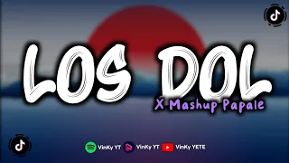 Download DJ LOS DOL X MASHUP OLD PAPALE MENGKANE VIRAL TIKTOK MP3