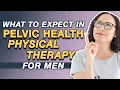 Pelvic Floor Physical Therapy for Men
