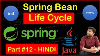 Life Cycle methods of Spring Bean Spring Framework Tutorial in HINDI