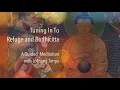 Guided Meditation: Tuning In To Refuge and Bodhicitta