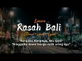 Rasah Bali - Lavora ft ena Vika ||Rungokno kangmas aku gelo (slowed +reverb + lyric) Viral trending