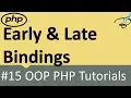 OOP PHP Early binding and Late Binding