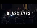 Radiohead - Glass Eyes (performed by Idioteque)