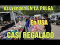 THIS IS HOW THEY SELL AT THE US FLEA MARKET Practically Given Away