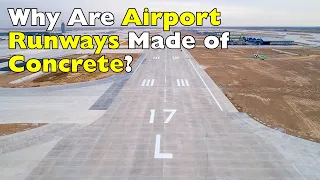 Why Are Airport Runways Mostly Made of Concrete?