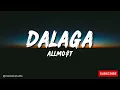 ALLMO$T - Dalaga (Lyrics)