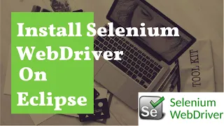 How to Install Selenium web driver on eclipse Selenium Java WebDriver Installation
