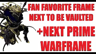 Who s NEXT for Prime Warframe and Vaulted