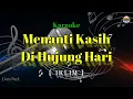Download Lagu Menanti Kasih Di Hujung Hari - Iklim - Karaoke Version - ( Nada Rendah )