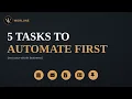5 Business Tasks You Should Automate First Not Your Whole Business