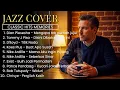 Lagu 10 LAGU KLASIK PENUH KENANGAN PART 2 🎷 | RELAXING JAZZ COVER – Musik Pagi