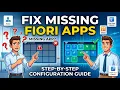 How to Configure Standard SAP Fiori Apps Fix Missing Apps on Launchpad