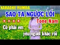 Download Lagu Karaoke SAO TA NGƯỢC LỐI Tone Nam Nhạc Sống - Karaoke Rumba Nhạc Trẻ Đặc Biệt Hay Nhất 2024