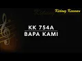 Lagu KK 754a Bapa Kami - Kidung Keesaan