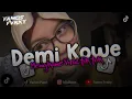 Download Lagu DJ DEMI KOWE SLOW BEAT MENGKANE VIRAL TIK TOK