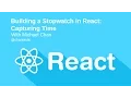 Build a Stopwatch in React Part 1