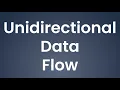 Unidirectional Data Flow