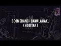 Download Lagu Boomerang - Bawalah Aku(NO GITAR)Vocal+Chord+Lyric