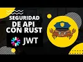 Protegiendo Endpoints en Rust con JWT y Actix-web Implementacion Completa