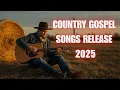 Download Lagu 【Country Gospel】POWERFUL \u0026 RELAX COUNTRY GOSPEL SONGS The Best Country Gospel Songs for Your Soul 32