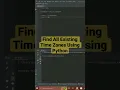 Find All Existing Time Zones using Python